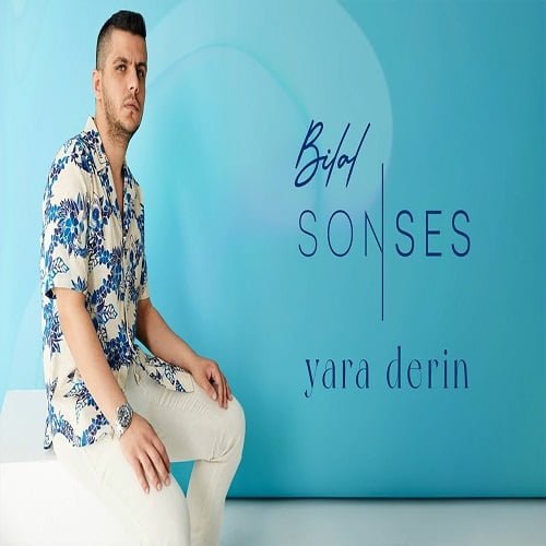 بیلال سونسس یارا درین یانار الیم